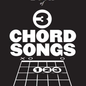 The Little Black Book Of 3 Chord Songs