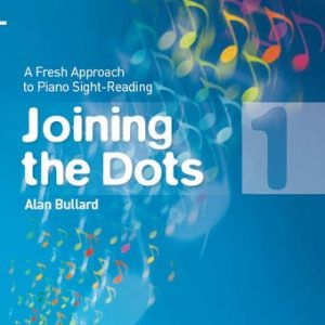 Alan Bullard Joining The Dots Piano Book 1