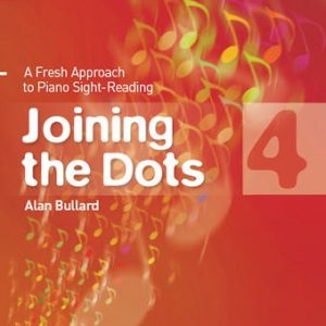 Alan Bullard Joining The Dots Piano Book 4