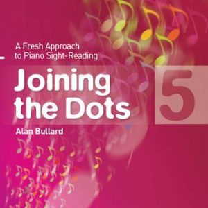 Alan Bullard Joining The Dots Piano Book 5