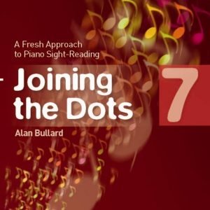 Alan Bullard Joining The Dots Piano Book 7