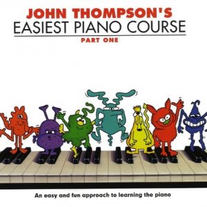 John Thompson's Easiest Piano Course: Part 1 - Revised Edition