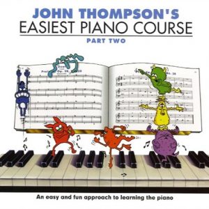 John Thompson's Easiest Piano Course: Part 2 - Revised Edition