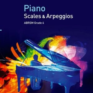 ABRSM Piano Scales and Arpeggios From 2009 Grade 6