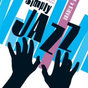 Simply Jazz Grades 4-5