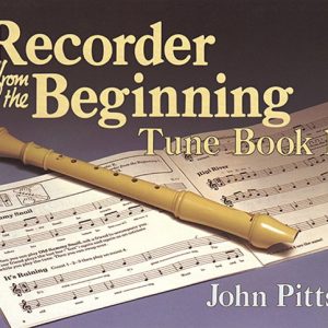 Recorder Tunes From The Beginning: Pupil's Book 1