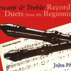 Recorder Duets From The Beginning: Descant And Treble Pupil's Book