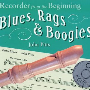 Recorder From The Beginning: Blues, Rags And Boogies Pupil's Book/CD