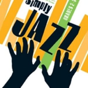 Simply Jazz Grades 2-3