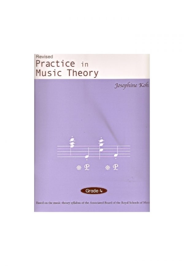 Practice In Music Theory Grade 4 Revised Edition