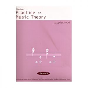 Practice In Music Theory Grade 5 Revised Edition