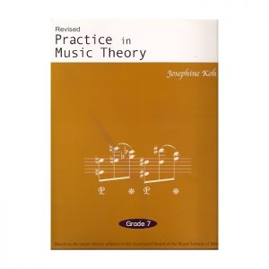 Practice In Music Theory Grade 7 Revised Edition