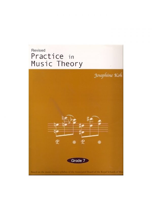 Practice In Music Theory Grade 7 Revised Edition