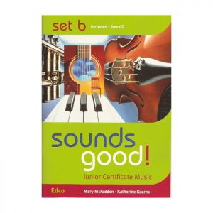 Sounds Good! Junior Certificate Music | Set B & CD