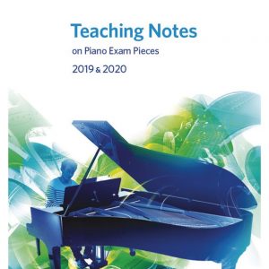 ABRSM Teaching Notes Piano Exam Pieces 2019-2020 (Grade 1-8)