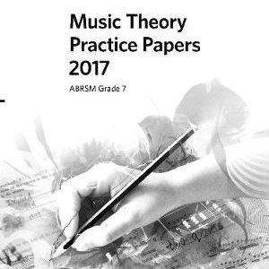 Music Theory Practice Papers 2017, ABRSM Grade 7