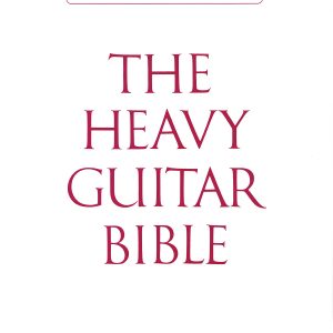 The Heavy Guitar Bible