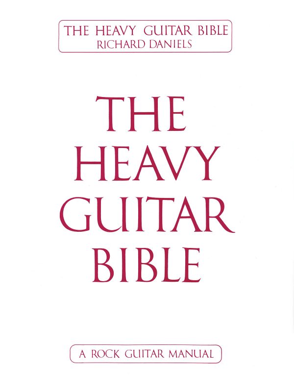 The Heavy Guitar Bible