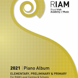 RIAM Piano Album 2021 EPP (Elementary, Preliminary and Primary)