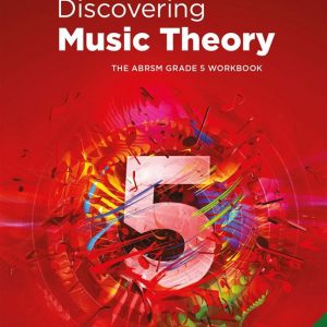 Discovering Music Theory Grade 5 Workbook