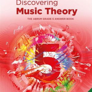 Discovering Music Theory Grade 5 Answer Book