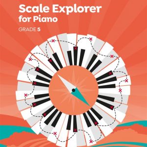 Scale Explorer for Piano Grade 5