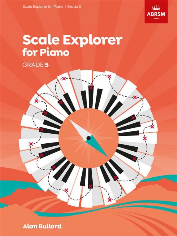 Scale Explorer for Piano Grade 5