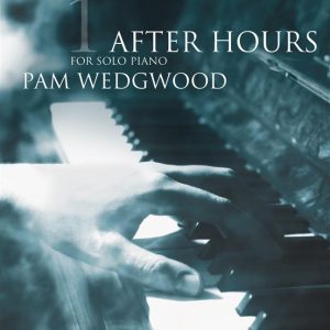 Pam Wedgwood After Hours Book 1 Piano