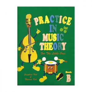 Practice In Music Theory For The Little Ones Book B