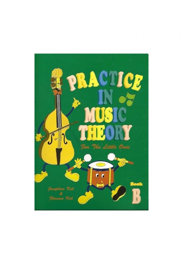 Practice In Music Theory For The Little Ones Book B