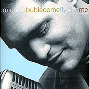 Michael Buble Come Fly With Me Piano Vocal Guitar