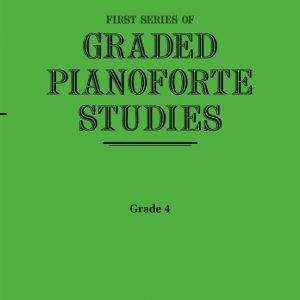 First Series of Graded Pianoforte Studies Grade 4