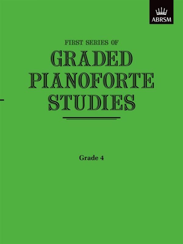 First Series of Graded Pianoforte Studies Grade 4