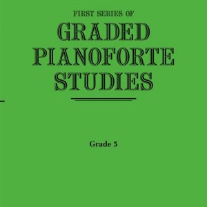 First Series of Graded Pianoforte Studies Grade 5