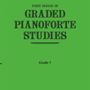 First Series of Graded Pianoforte Studies Grade 7