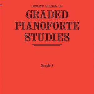 Second Series of Graded Pianoforte Studies Grade 1