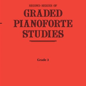 Second Series of Graded Pianoforte Studies Grade 3