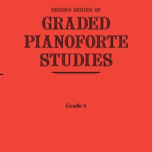 Second Series of Graded Pianoforte Studies Grade 5