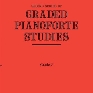 Second Series of Graded Pianoforte Studies Grade 7