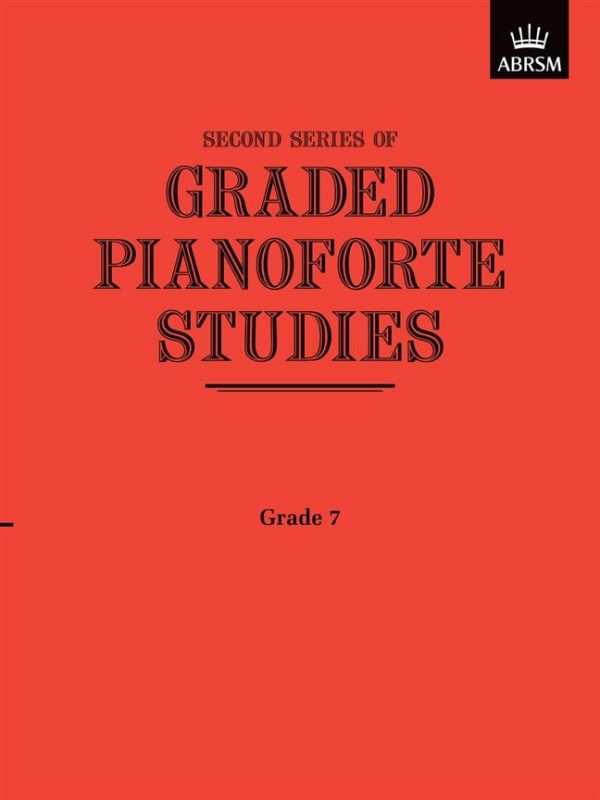 Second Series of Graded Pianoforte Studies Grade 7