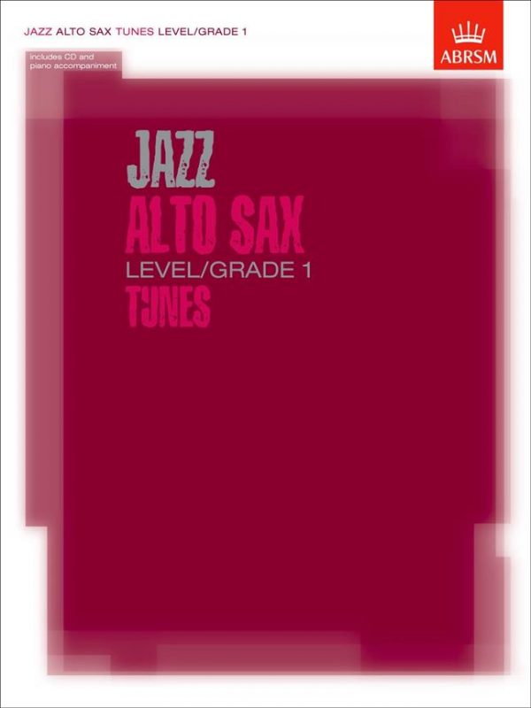 ABRSM Jazz Alto Sax Tunes Grade 1 Book/CD