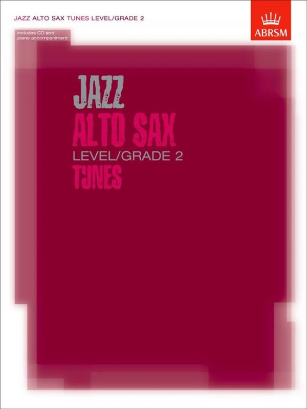 ABRSM Jazz Alto Sax Tunes Grade 2 Book/CD