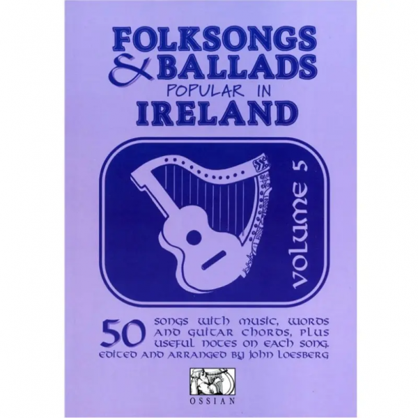 Folksongs & Ballads Popular in Ireland Volume 5
