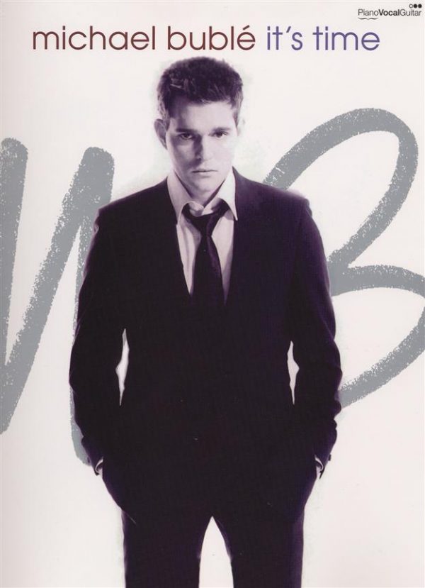 Michael Buble Its Time Piano Vocal Guitar
