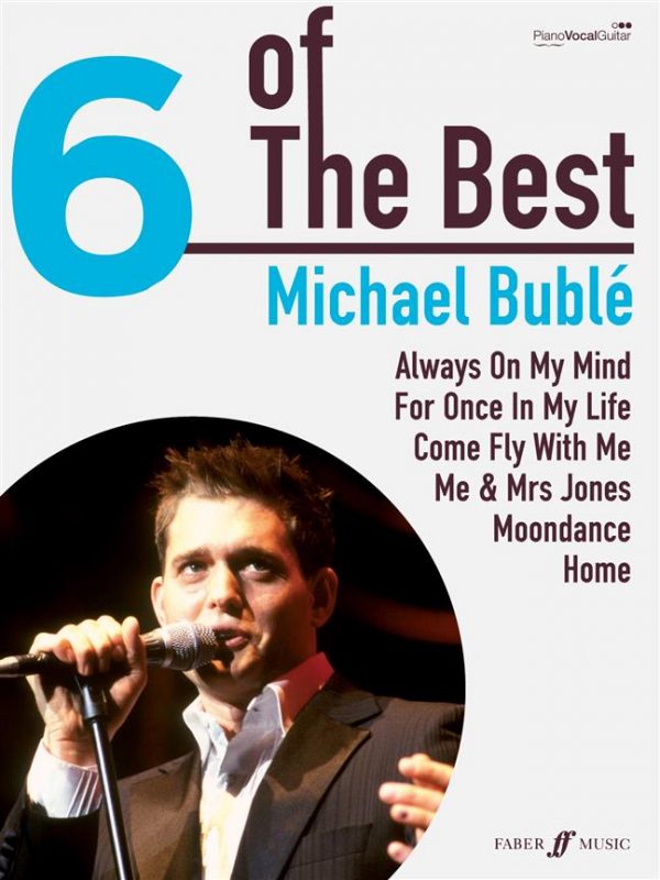Six of the Best Michael Buble Piano Vocal Guitar