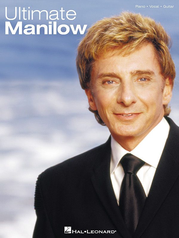 Ultimate Barry Manilow Piano Vocal Guitar