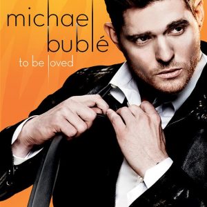 Michael Buble To Be Loved Piano Vocal Guitar