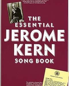 The Essential Jerome Kern Songbook Piano Vocal Guitar