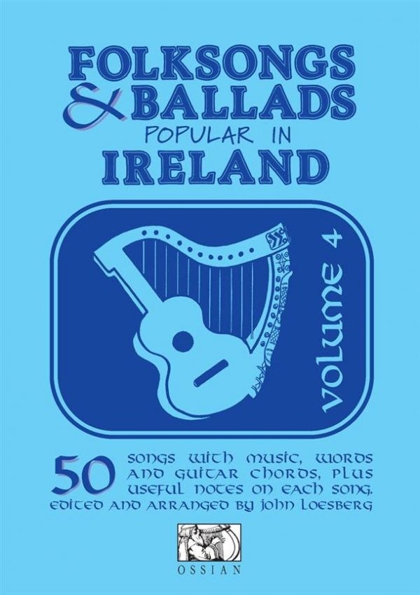 Folksongs & Ballads Popular in Ireland Volume 4