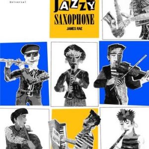 James Rae Easy Jazzy Saxophone is a collection of five contrasting pieces written with aim of introducing music in the Jazz idiom at a very elementary level.